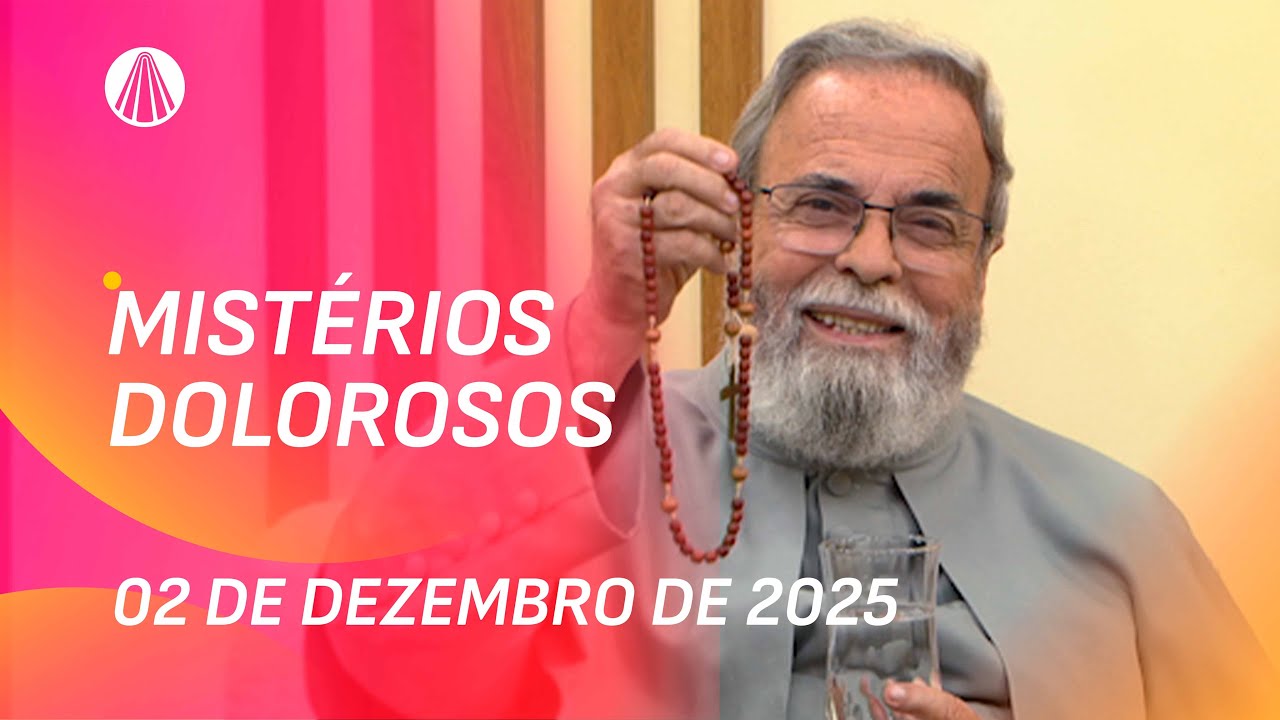 Terço de Aparecida com Pe. Antonio Maria - 02 de dezembro 2025 [Mistérios Dolorosos]