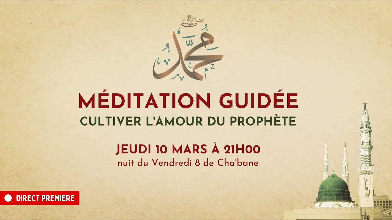Méditation guidée - Cultiver l'amour du Prophète