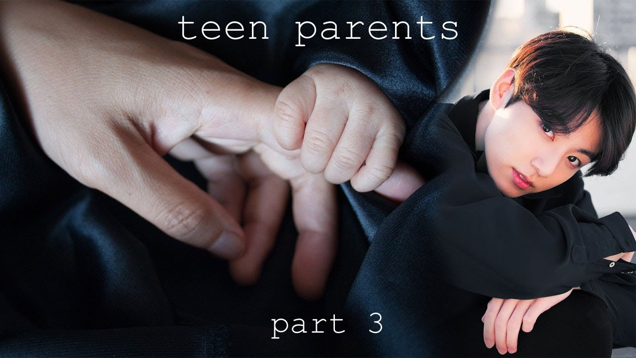 Teen Parents | BTS Jungkook FF | Pt. 3