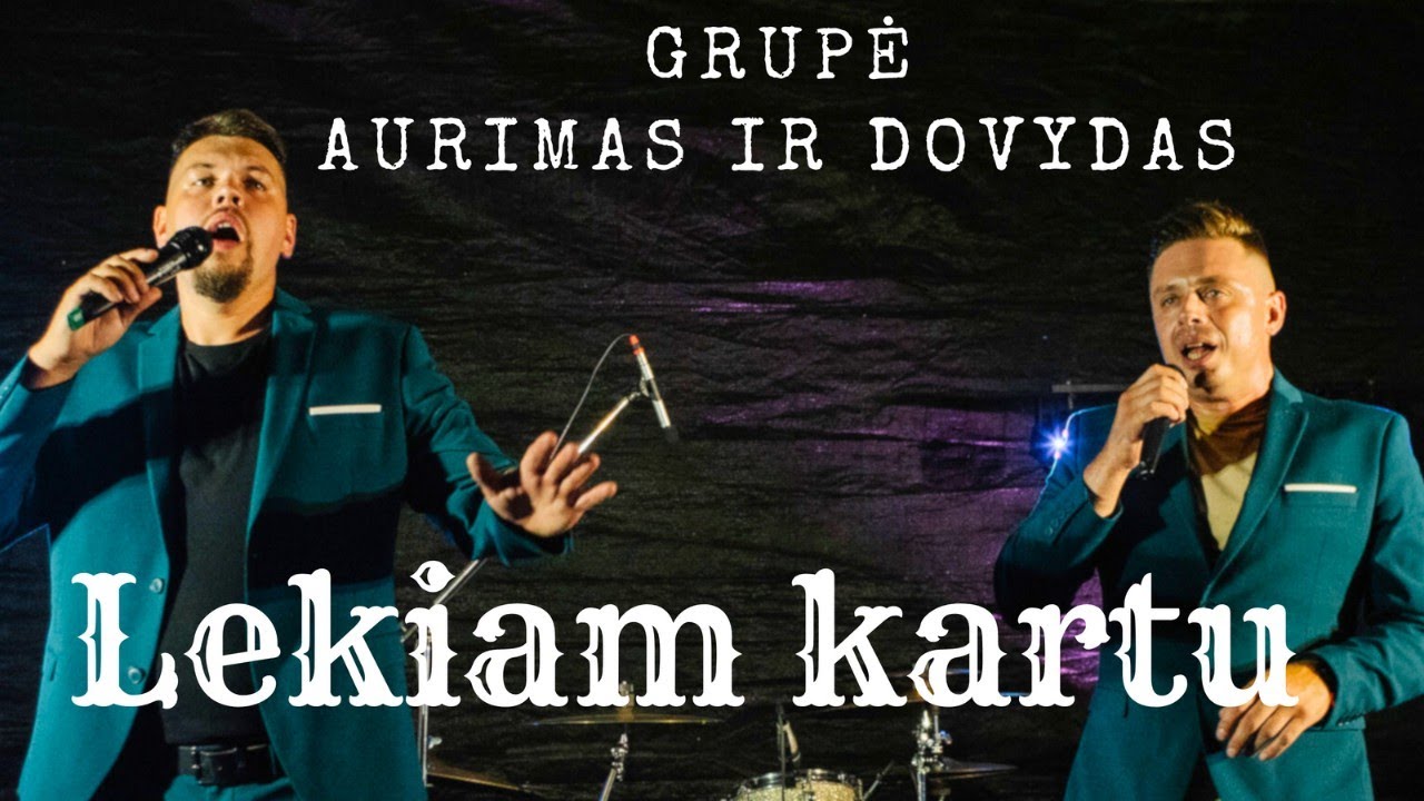 Grupė Aurimas ir Dovydas - Lekiam kartu