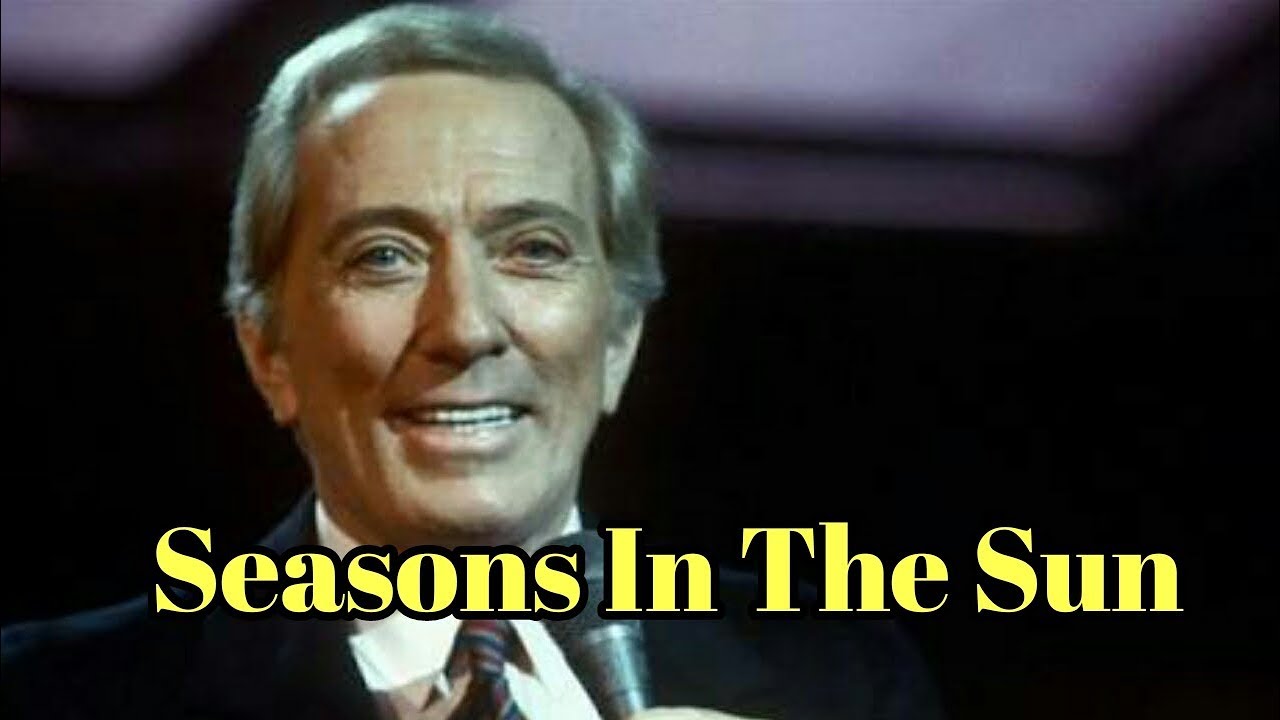 Andy Williams, Seasons In The Sun, with Lyrics