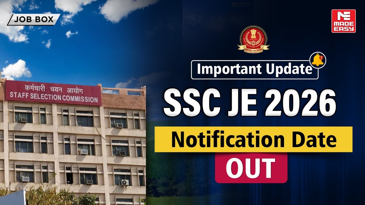 SSC JE 2026 Notification कब आएगा? | Official Dates | Exam Schedule & Details