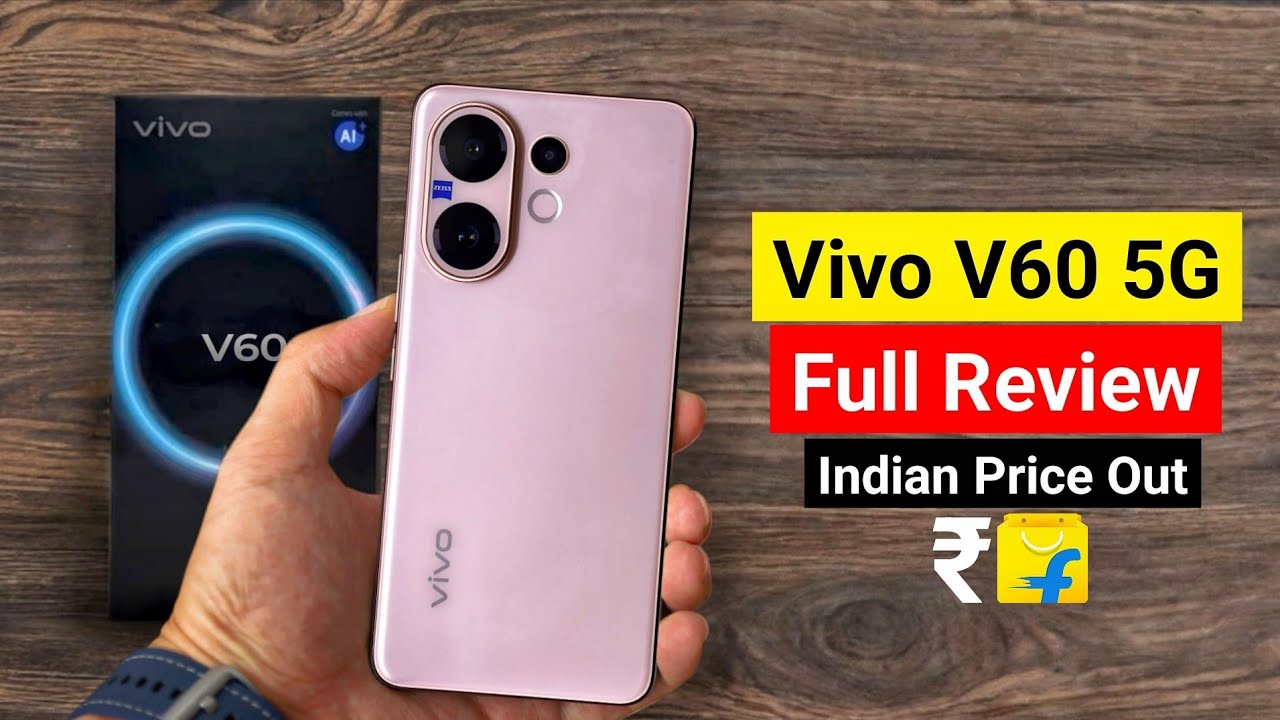 Полный обзор и цена Vivo V60 5G в Индии | Цена Vivo V60 в Индии | Полные характеристики Vivo V60