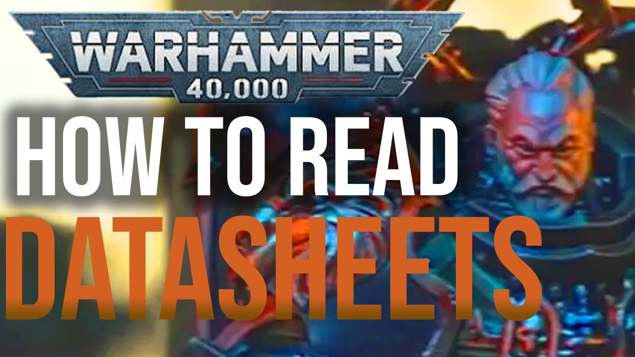 How to Read Data Sheets and Create Detachments In Warhammer 40000