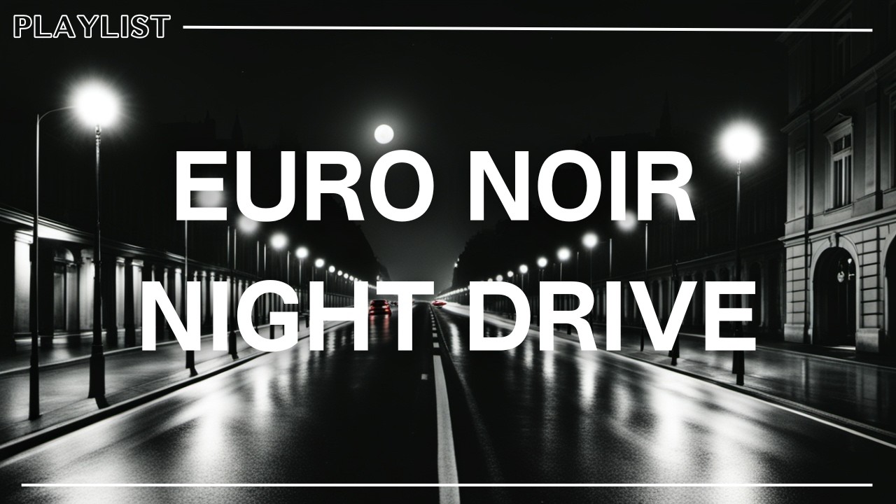 Euro Noir Night Drive | Industrial Midnight Drive