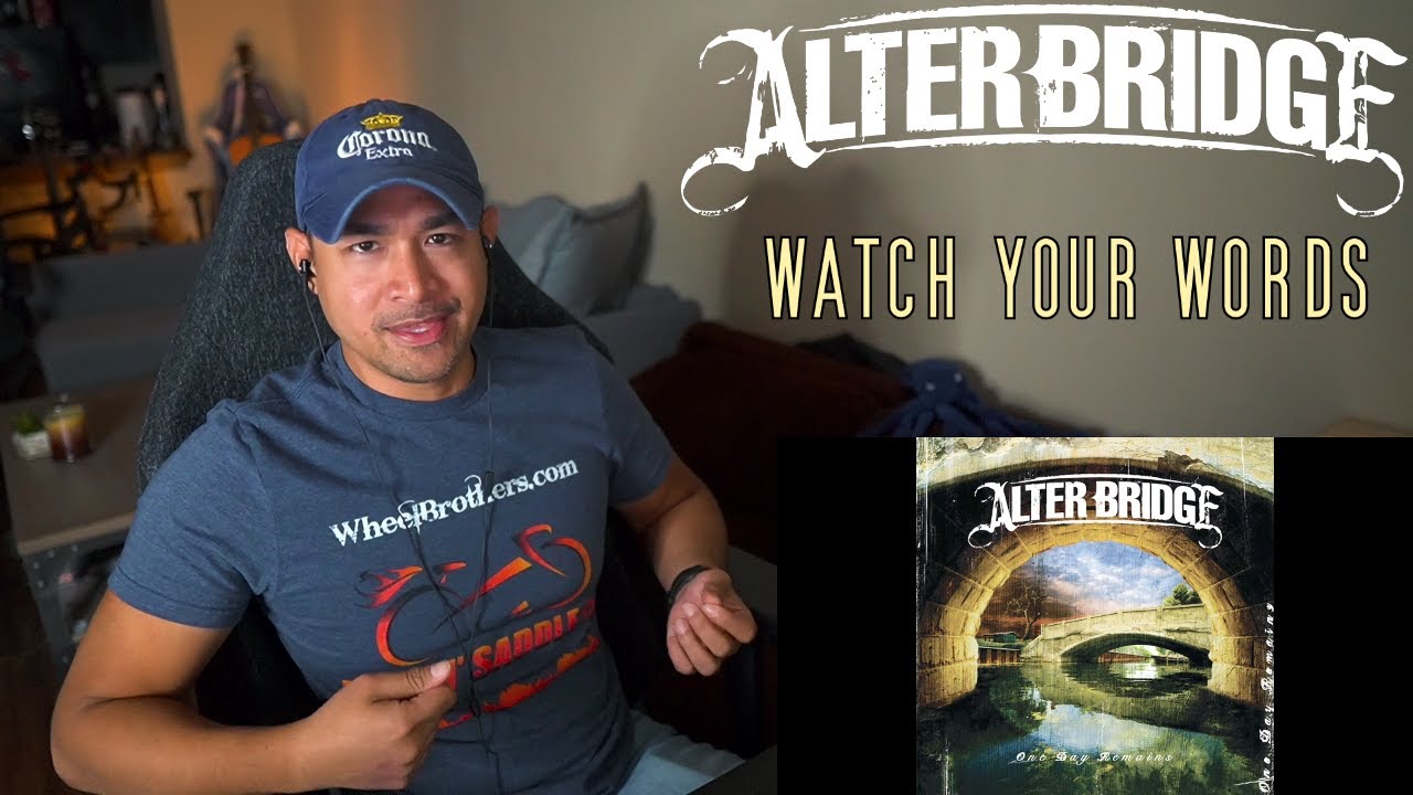 Alter Bridge - Watch Your Words (Reaction/Request)
