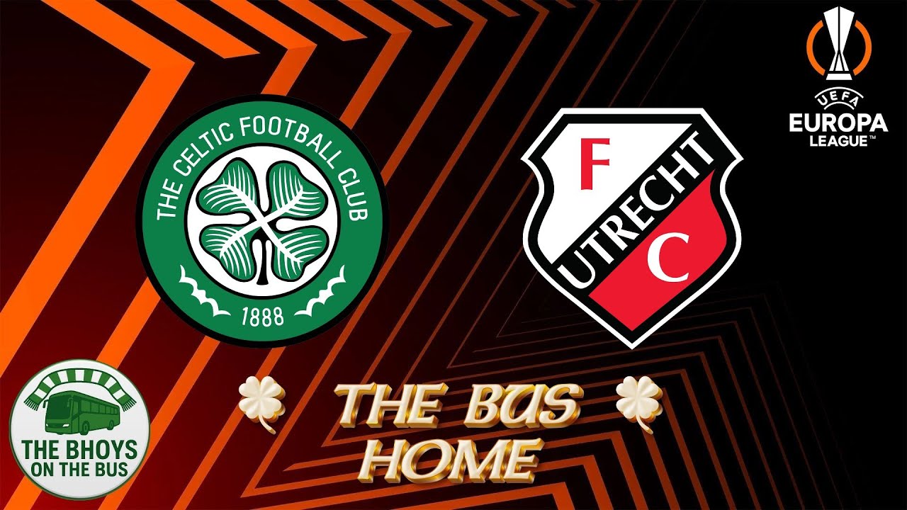 THE BUS HOME // CELTIC 4-2 FC UTRECHT (EUROPA LEAGUE) POST MATCH SHOW // 29 JANUARY 2026