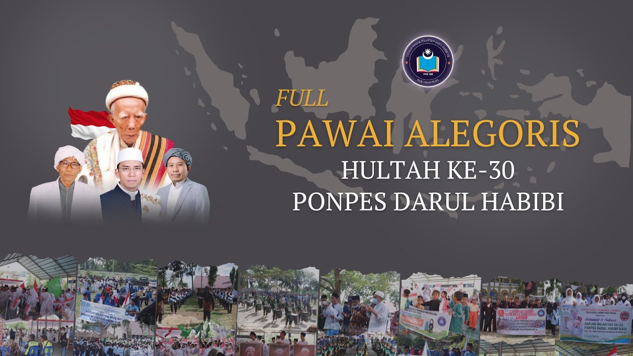 PAWAI ALEGORIS HULTAH KE-30 | PONPES DARUL HABIBI PRAYA | DHTV PART 1
