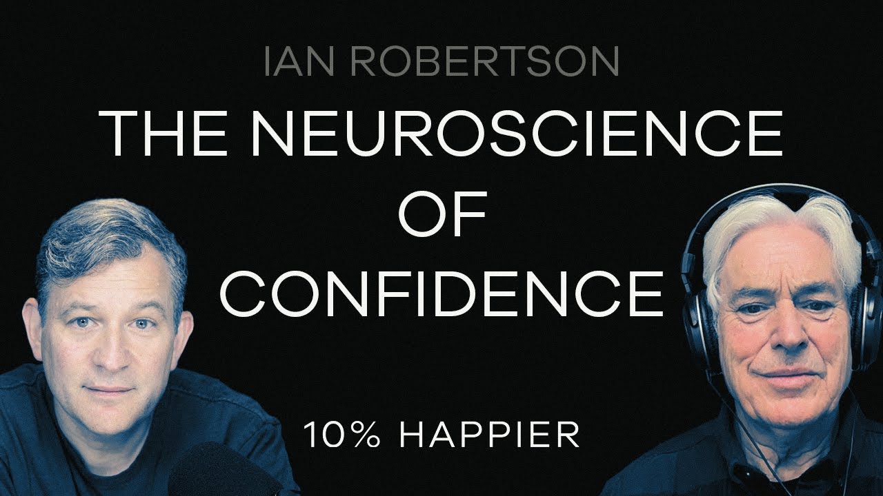The Neuroscience of Confidence | Ian Robertson