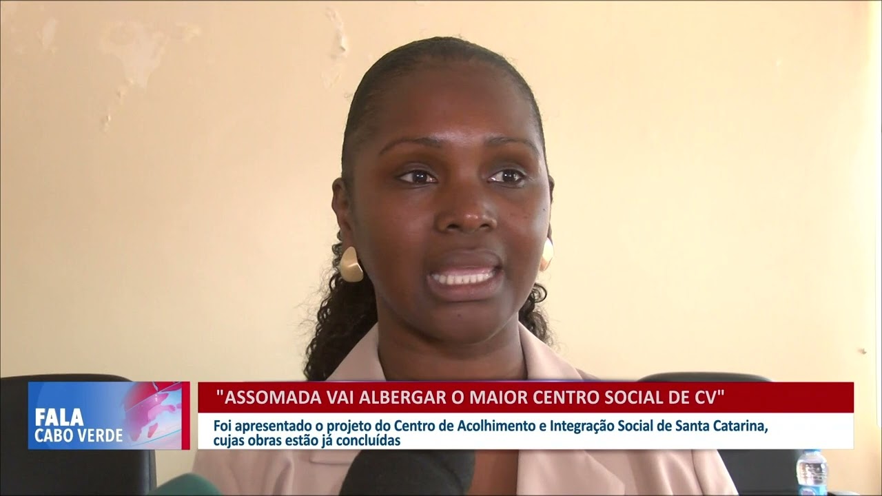 Assomada vai albergar o maior centro social de Cabo Verde | Fala Cabo Verde