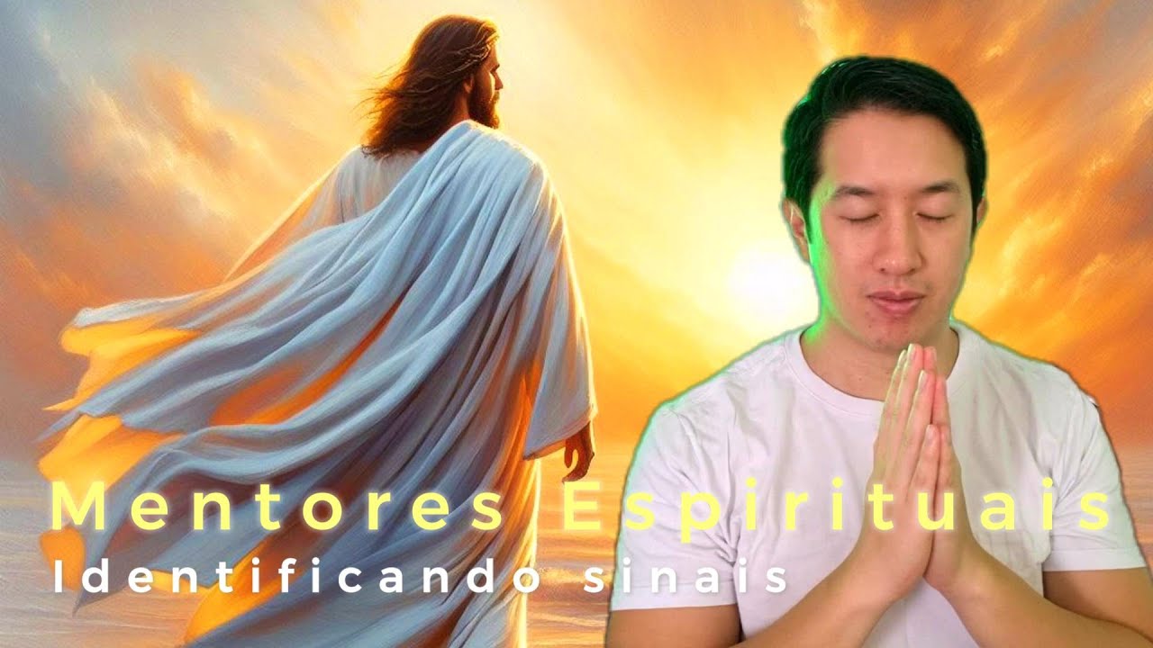 COMO IDENTIFICAR a presença de MENTORES ESPIRITUAIS