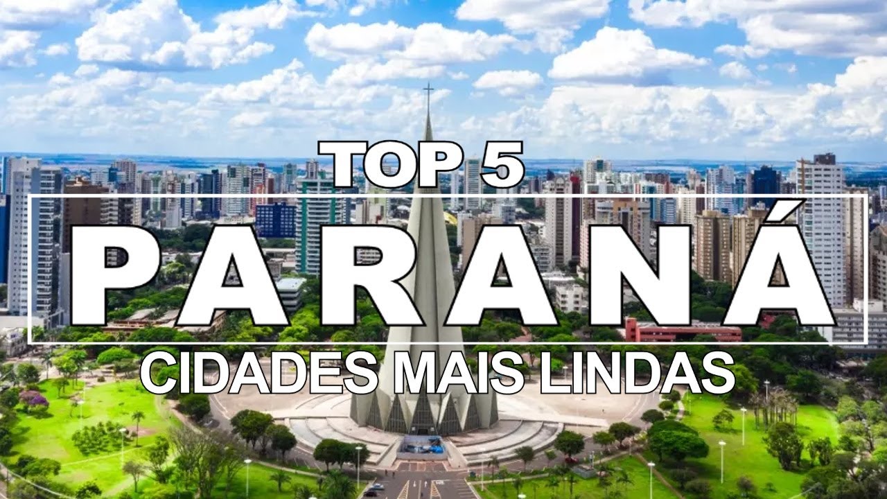 AS CIDADES MAIS LINDAS do PARANÁ - TOP 5