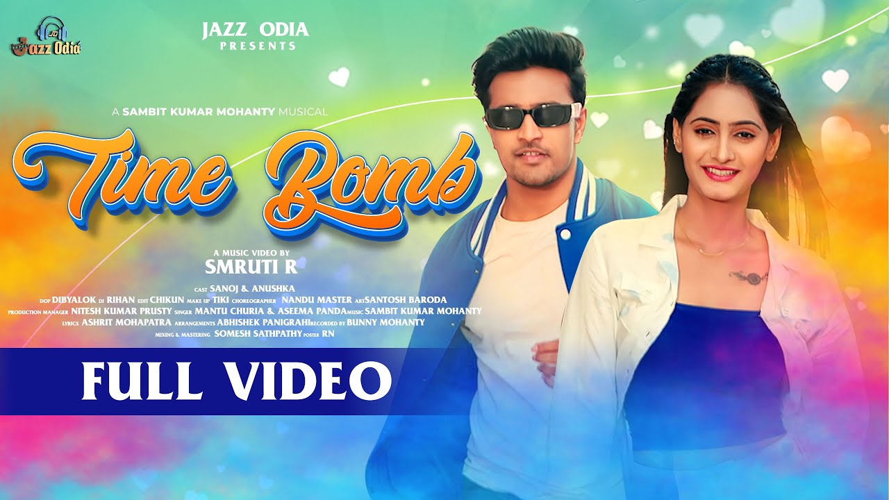 Time Bomb | Sanoj & Anushka |  Mantu Chhuria & Aseema Panda | Smruti R | New Dance Number
