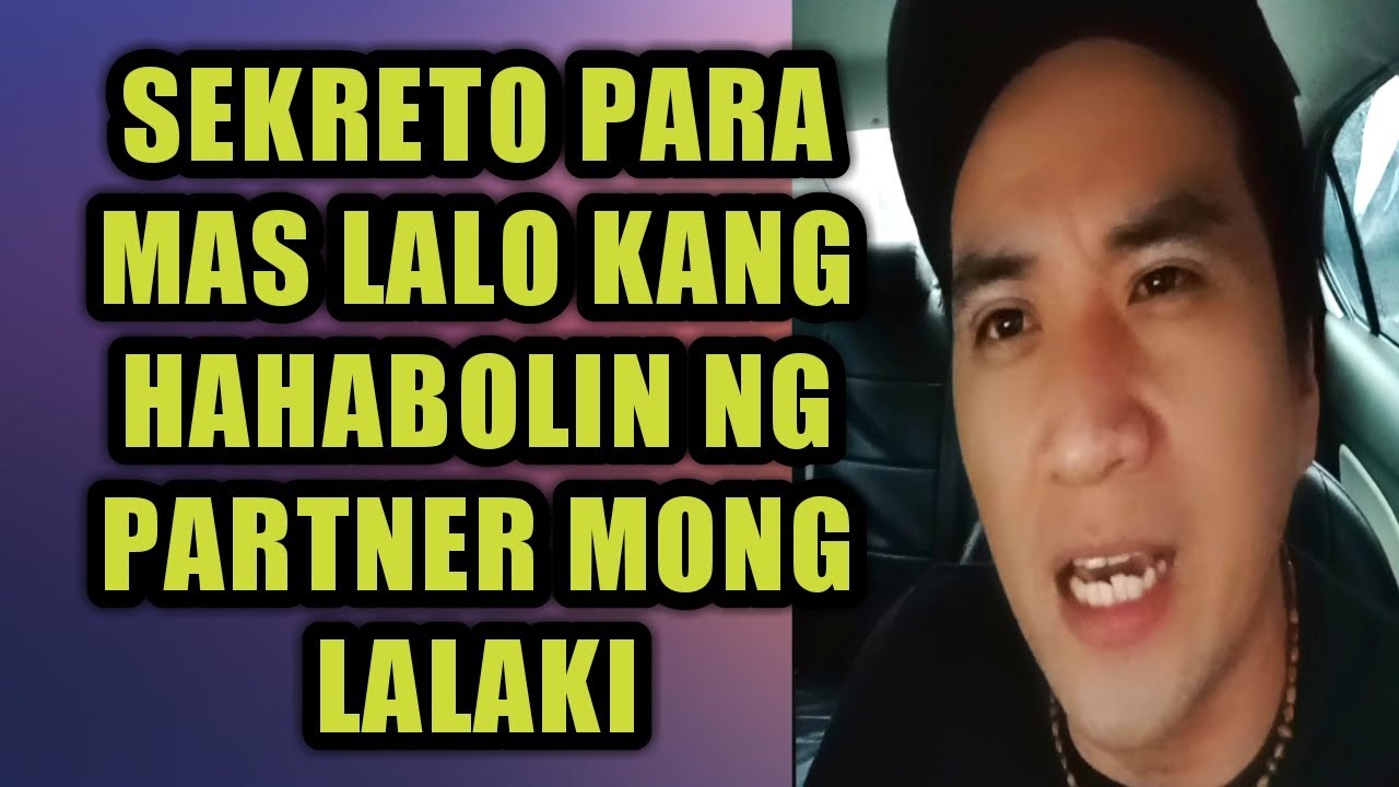 Sekreto para mas lalo kang hahabolin ng partner mong lalaki #165