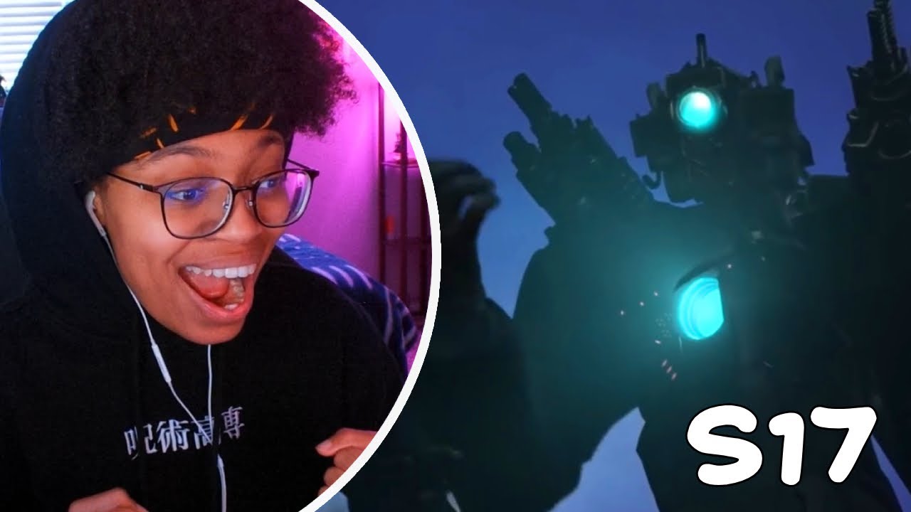 skibidi toilet season 17 reaction