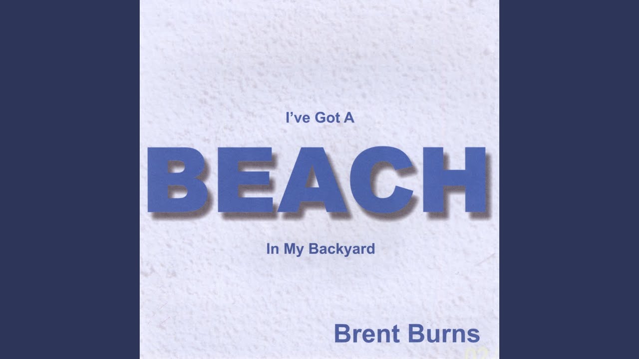 I've Got a Beach in My Backyard