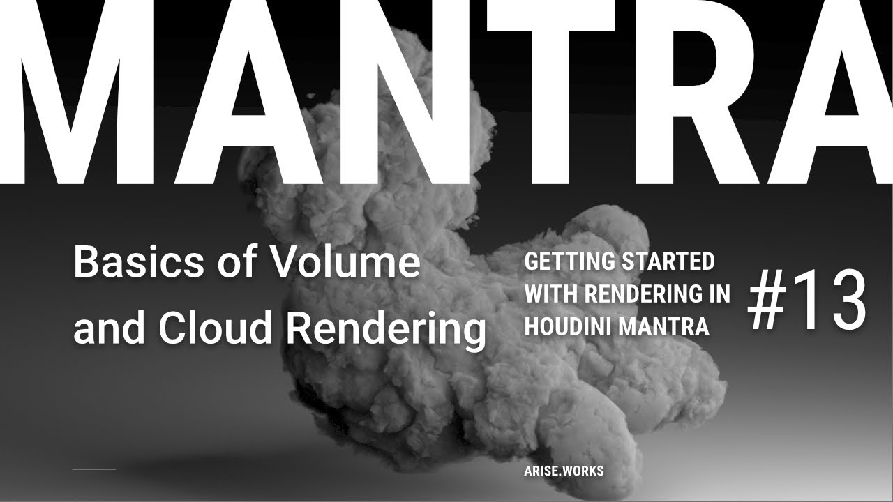 Volumes and Cloud Rendering Basics  — Rendering with Mantra ep. 13