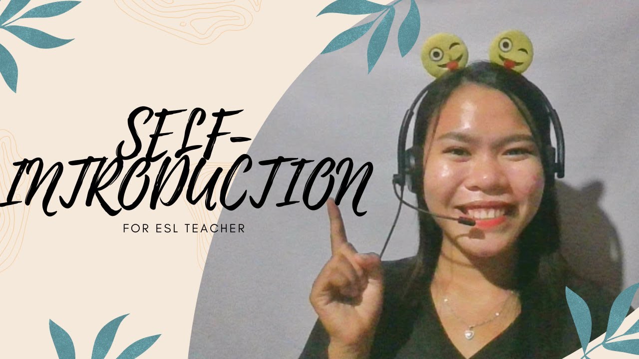 SELF-INTRODUCTION SAMPLE VIDEO FOR ESL TEACHER II