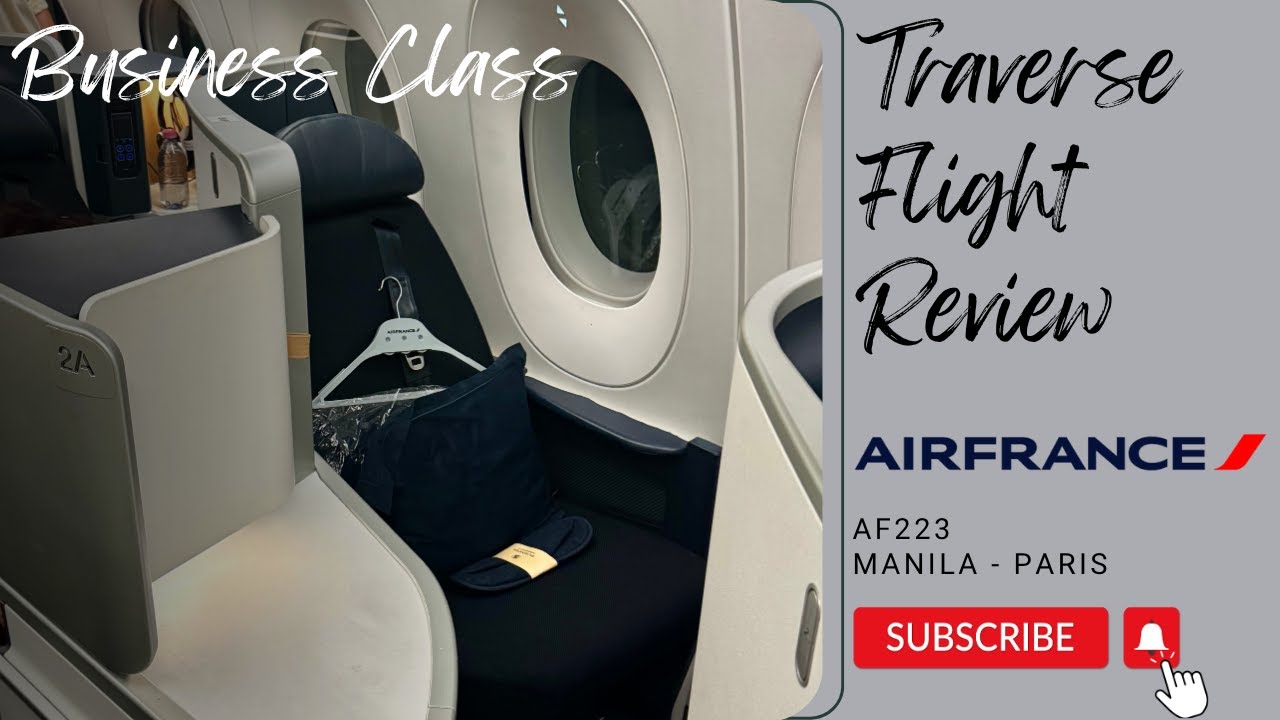 Air France A350 Business Class Review Manila - Paris