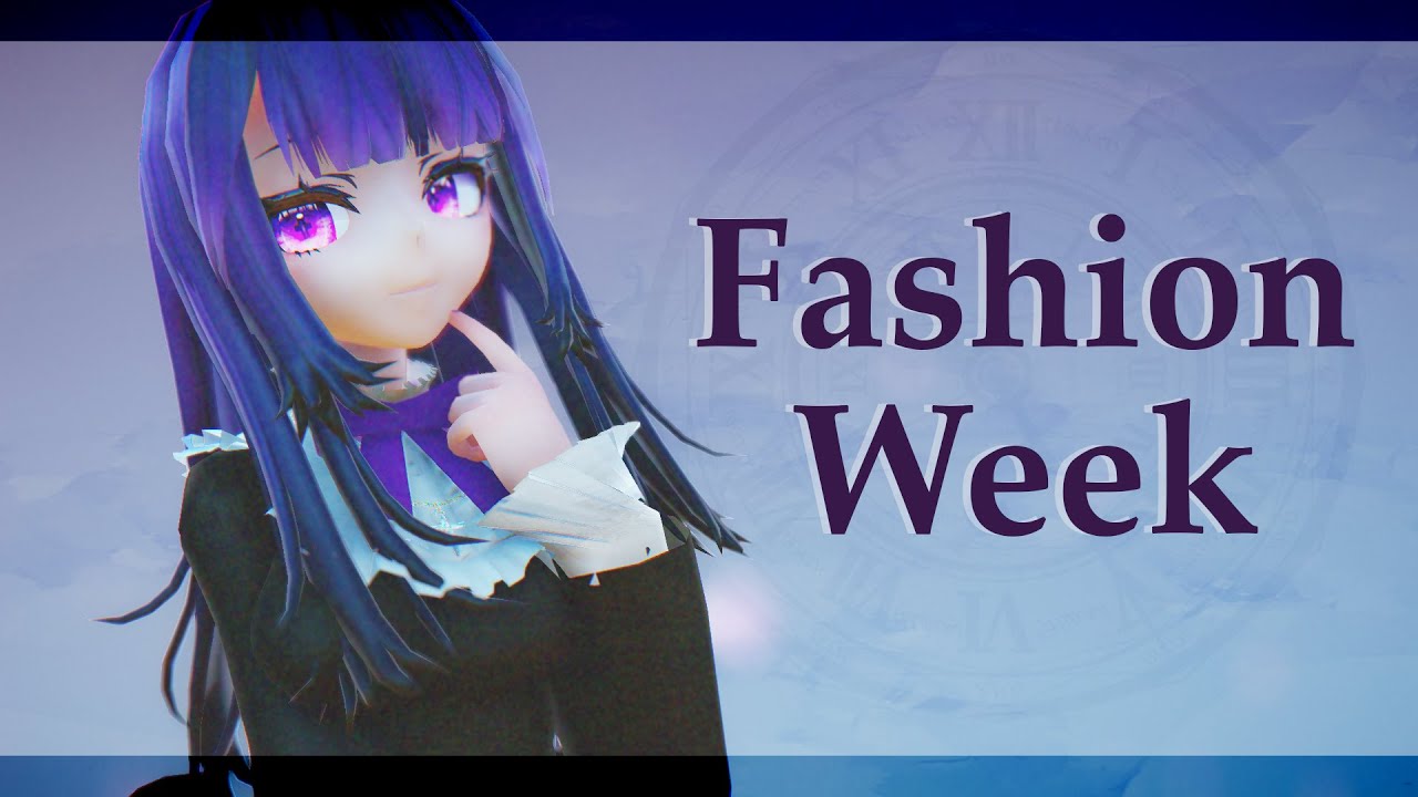 【mmd】fashion week