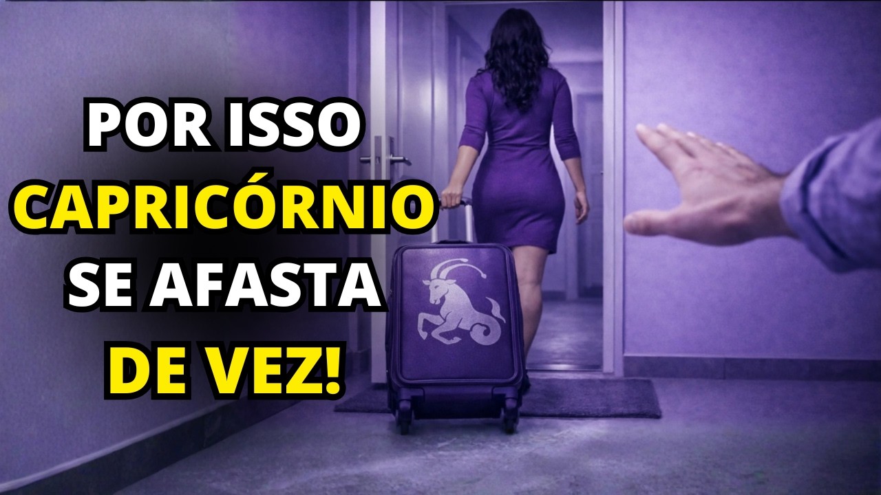 Quando Capricórnio se afasta de vez, geralmente é por causa de algum destes 5 motivos ocultos