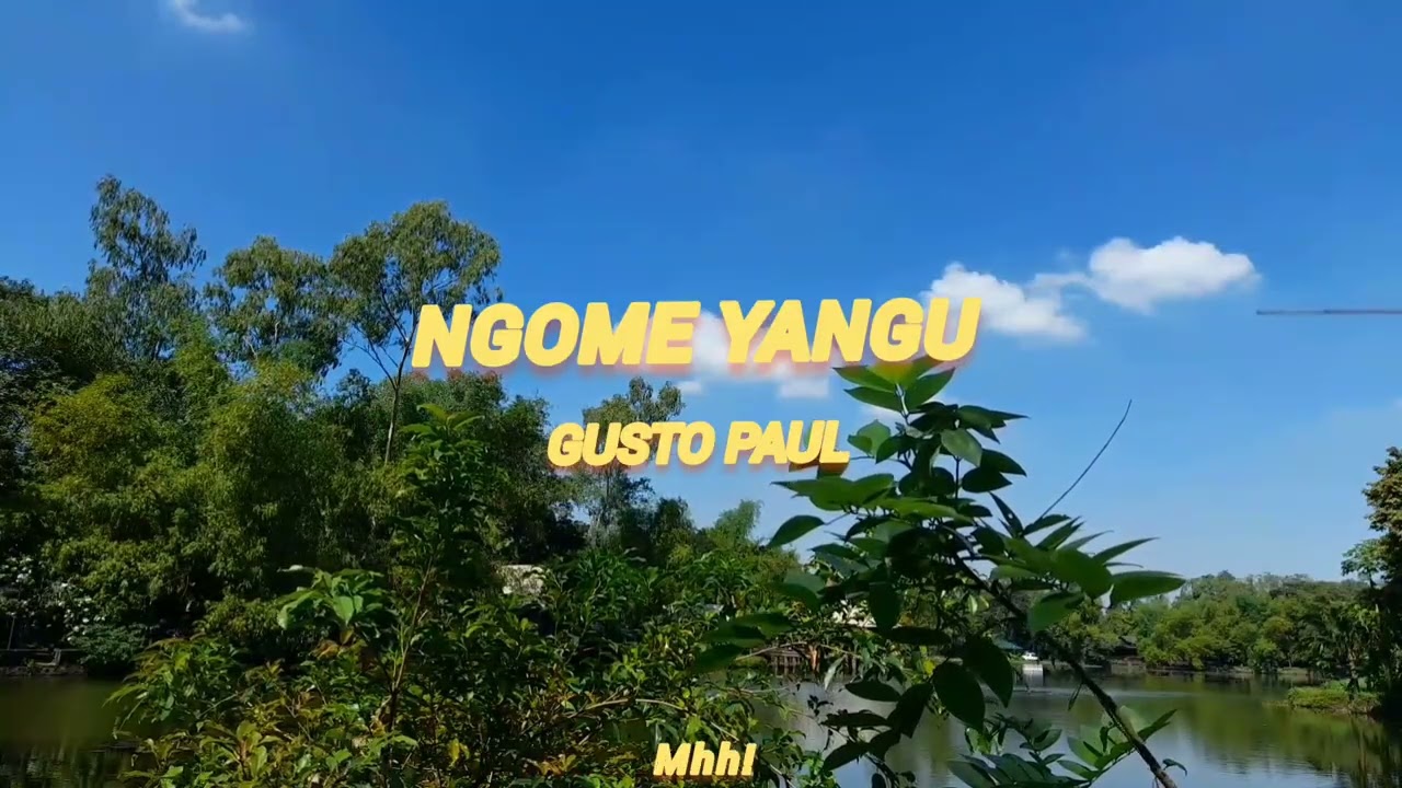 GUSTO PAUL-NGOME YANGU