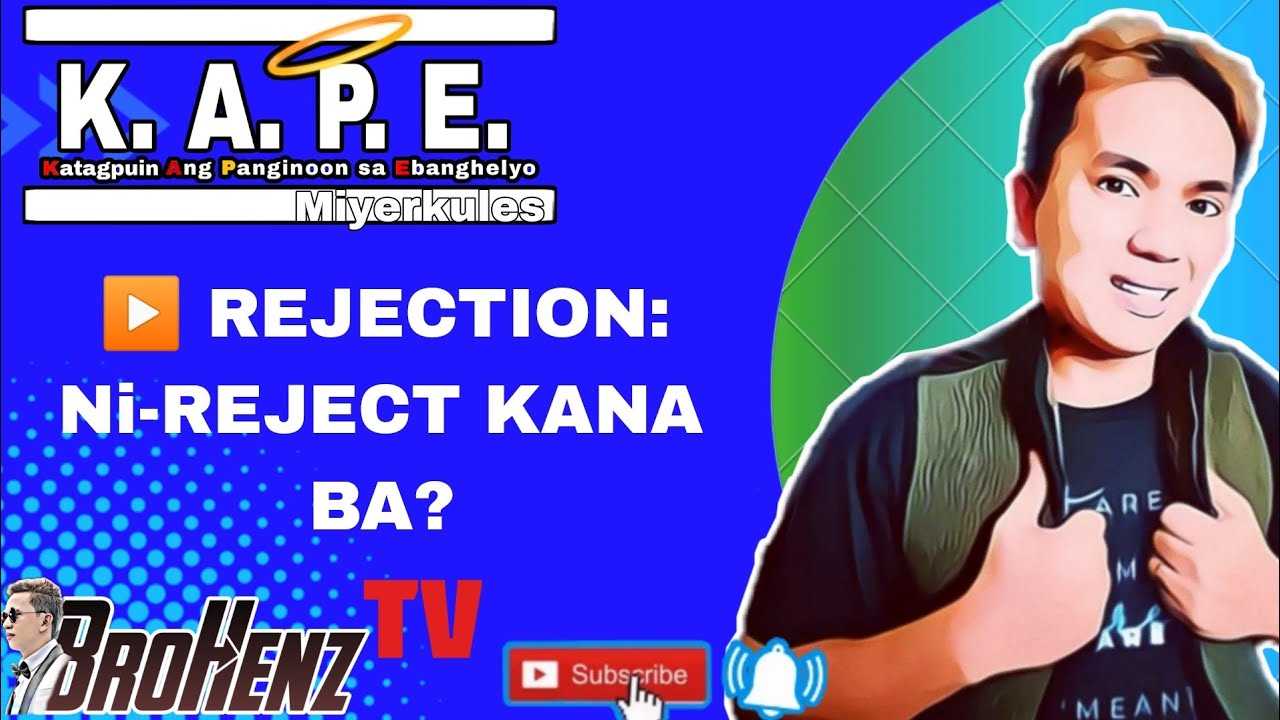 KAPE MIYERKULES: REJECTION - Na-Reject kana ba? | MARCOS 6:1-6