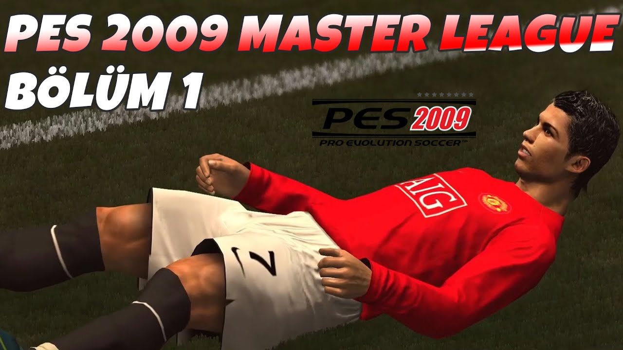 KADROLARA BAK!!! PES 2009 MASTER LEAGUE 1. BÖLÜM | PES 9 Türkçe Oynanış ( Kariyer Modu )