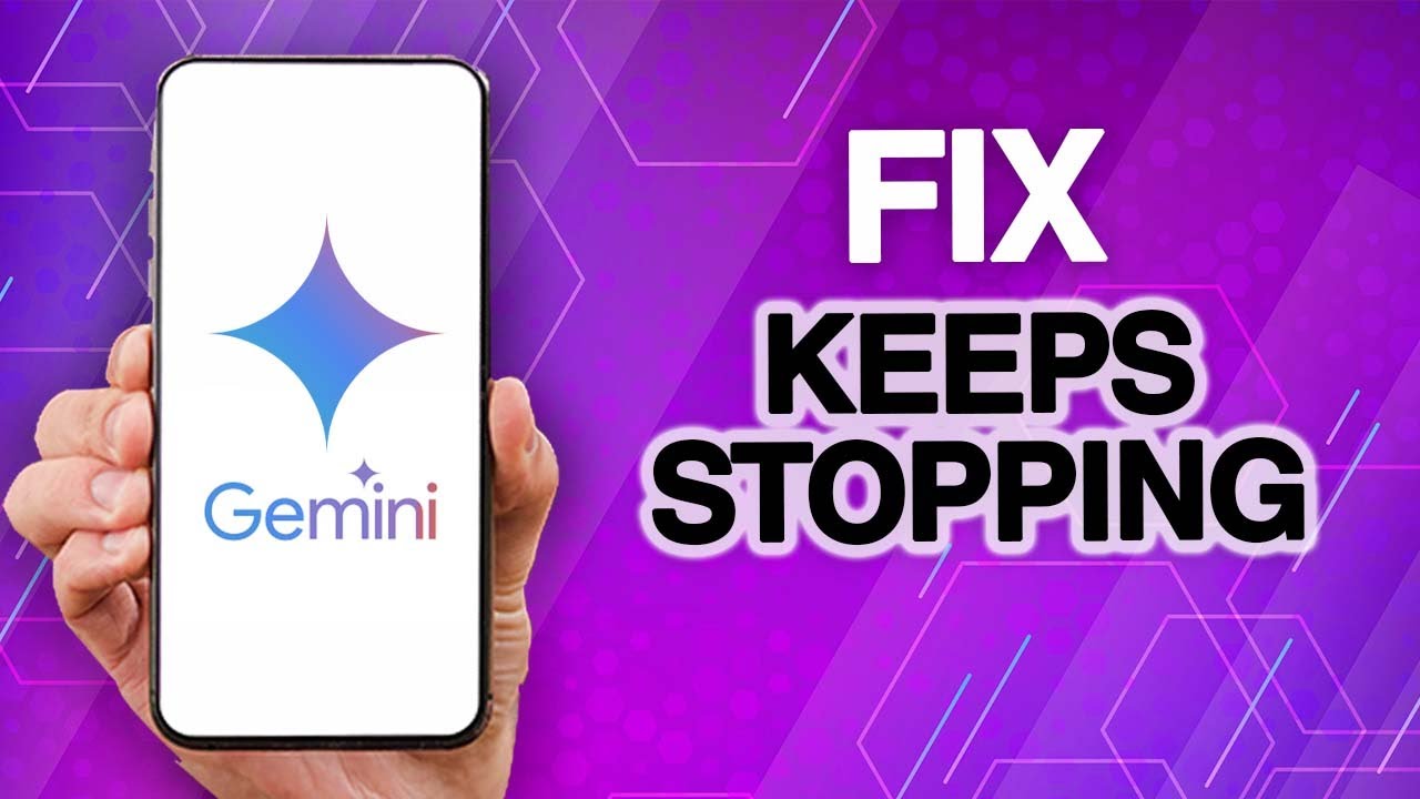 How To Fix And Solve Google Gemini Ai App Keeps Stopping