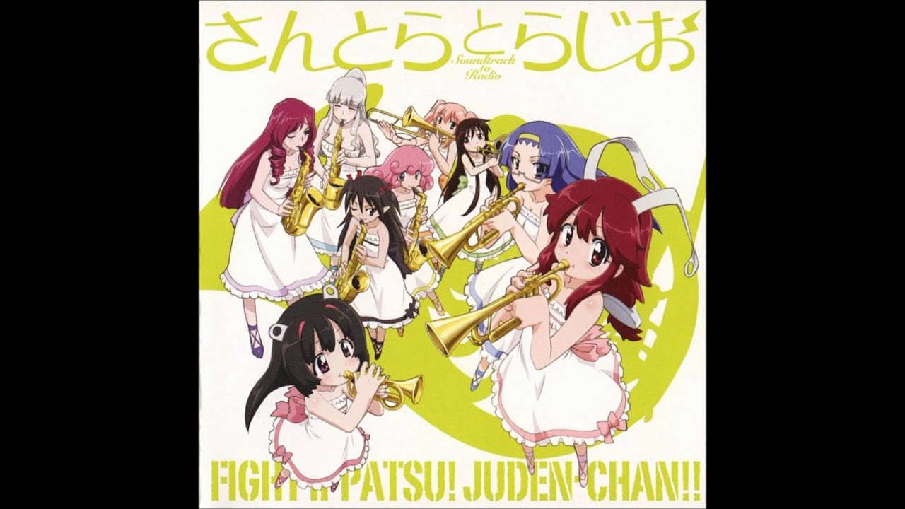 Fight! Ippatsu! Juuden-chan!! Opening Theme Song #00 FULL