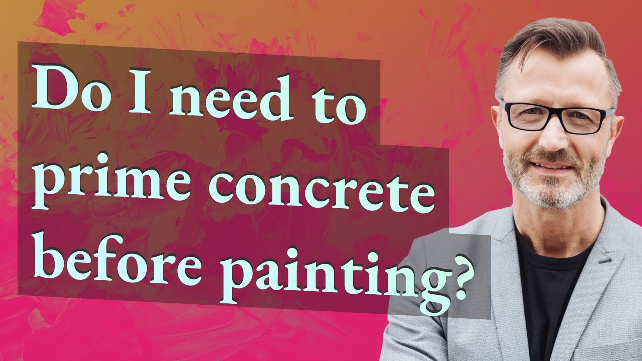Do I need to prime concrete before painting?