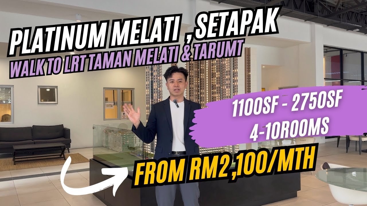 Platinum Melati  , Setapak  1100sf-2750sf 4-10ROOMS LOW DENSITY LRT CONDO l Property Insight #30