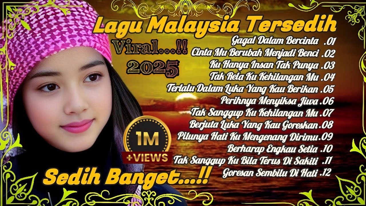 Lagu Malaysia Tersedih 😭 patah hati 💔 Gagal Dalam Bercinta cocok untuk menemani aktivitas mu
