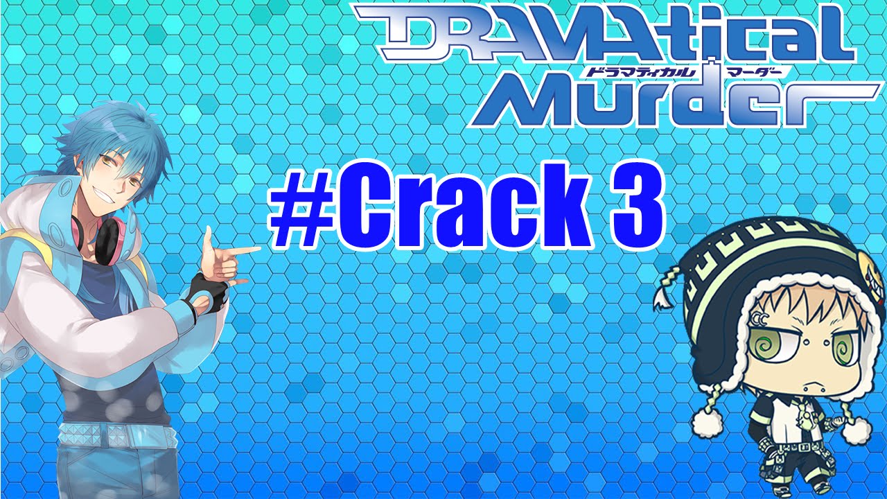 Dramatical Murder #Crack 3