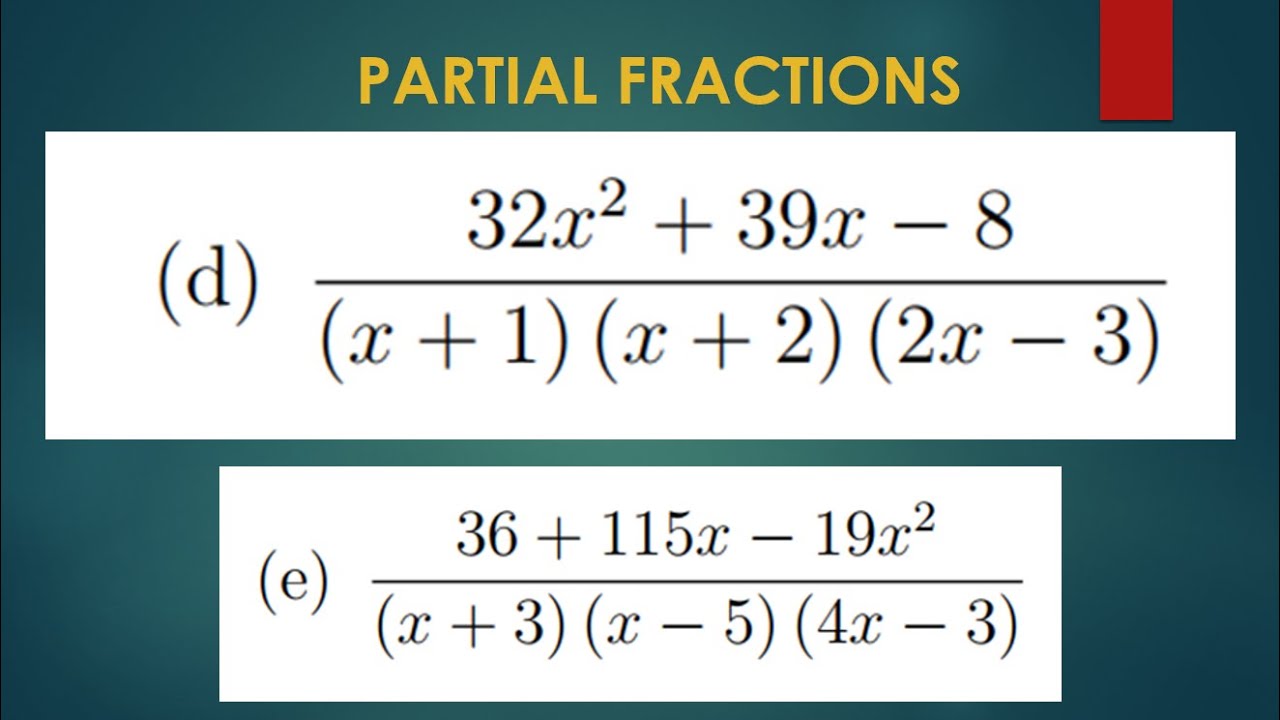 DECOMPOSITION OF PARTIAL FRACTIONS