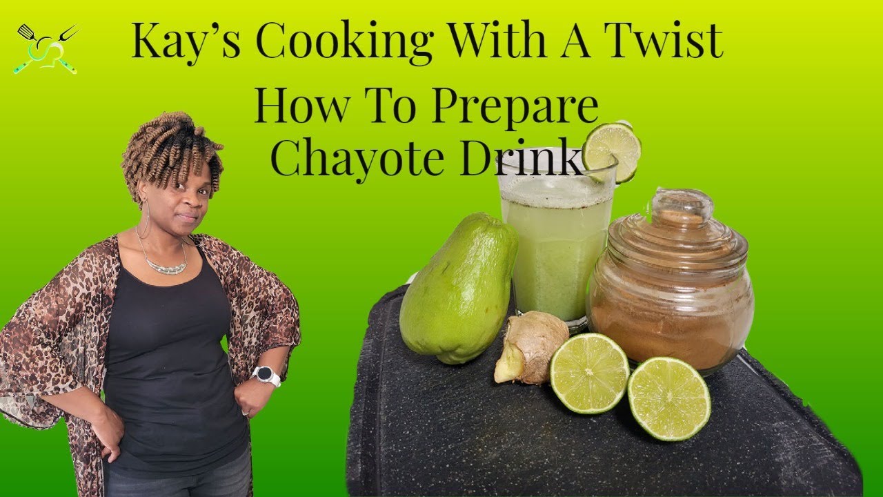 How to Make Chayote Drink