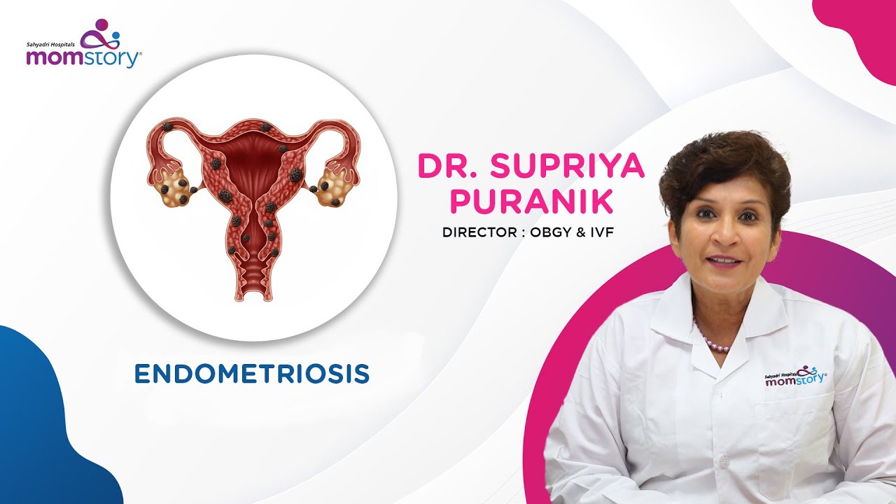 Understanding Endometriosis | Dr. Supriya Puranik.