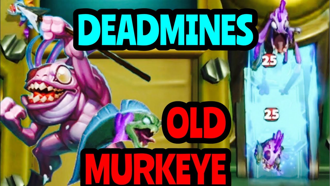 Old Murkeye Deadmines Dungeon Guide Warcraft Rumble