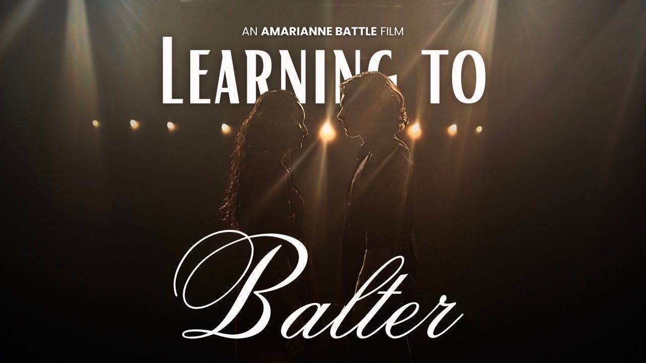 Learning to Balter | Short Film