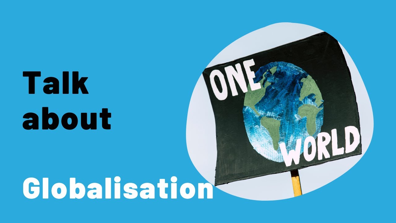 FREE IELTS Speaking practice online: Topic - Globalisation