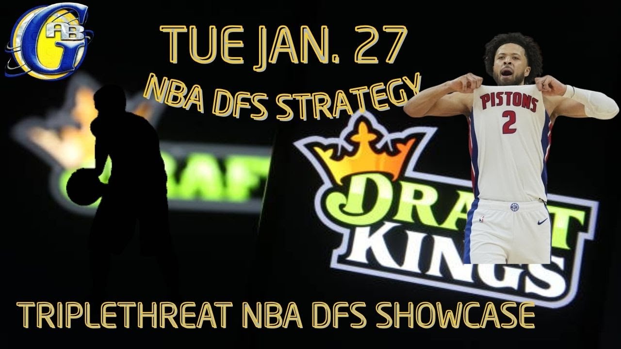 NBA DFS STRATEGY: TRIPLETHREAT SHOWCASE (TOP PLAYS Jan. 27 2026 on DraftKings) #nba #nbadfs #hoops