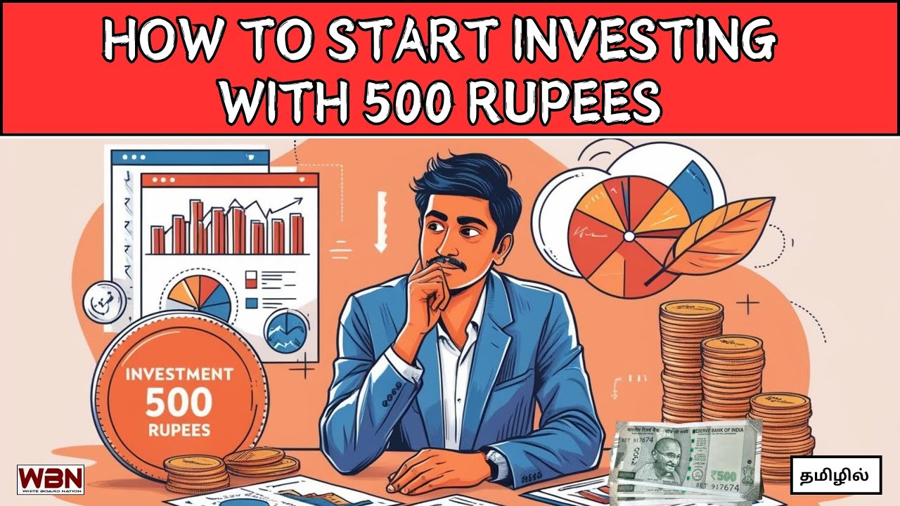 How to Start Investing with 500 Rupees in Tamil | Investment Ideas Tamil | Whiteboard Nation