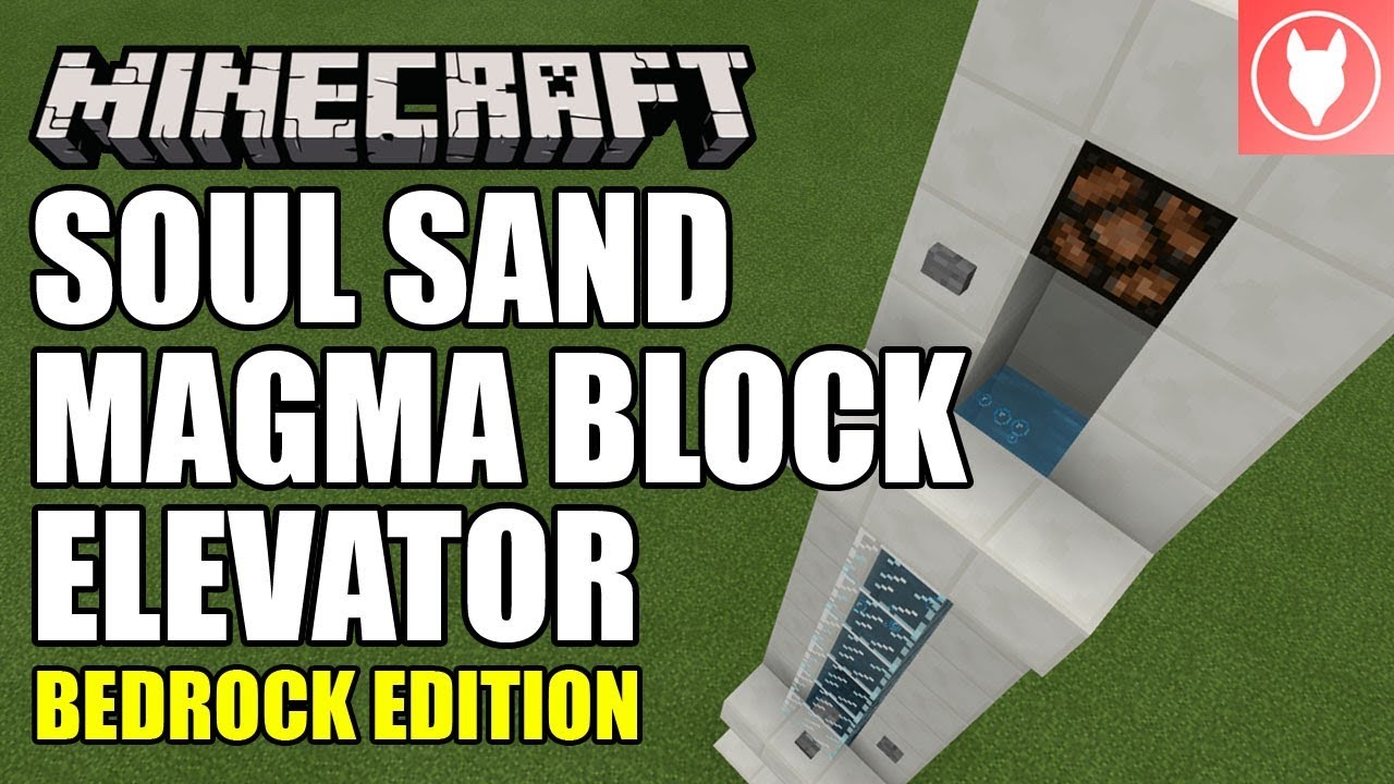 Minecraft Bedrock - Soul Sand / Magma Block Elevator Tutorial ( Xbox / MCPE / Windows 10 / Switch )