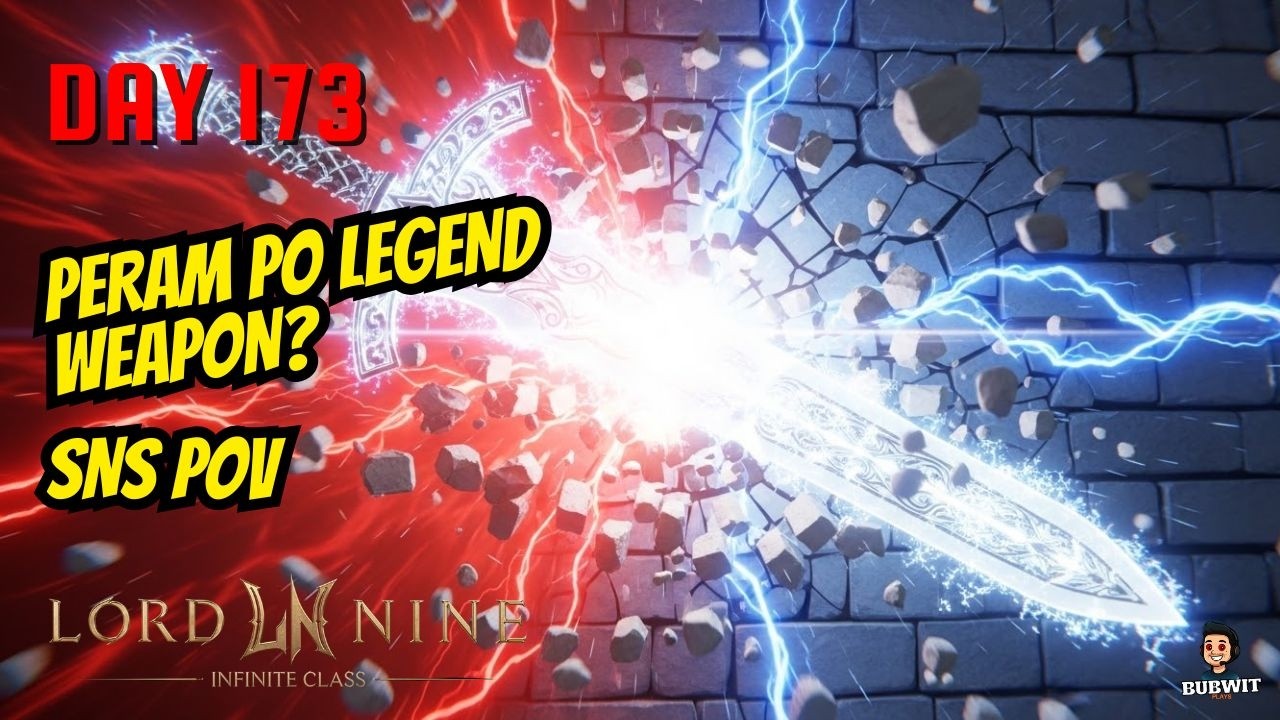 LordNine | napanaginipan ko nagka legend weapon ako hays | Day 173