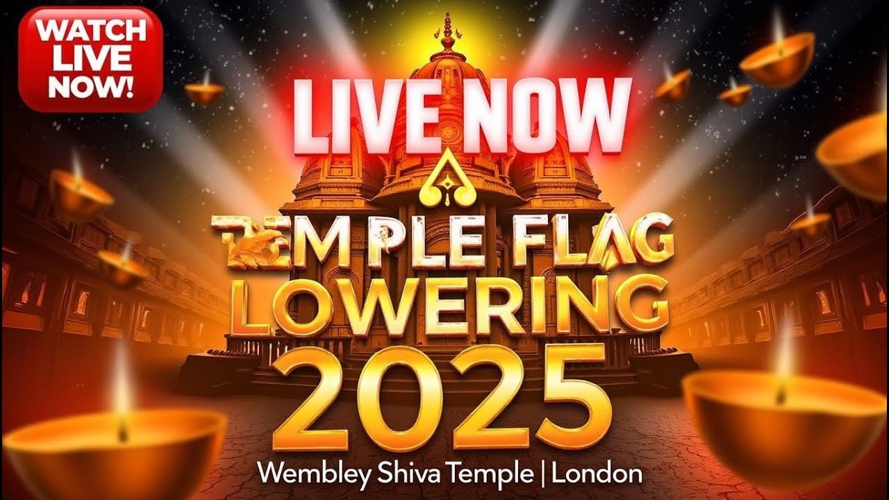 Wembley Shiva Temple Flag Lowering Festival 2025 – Live Event in London