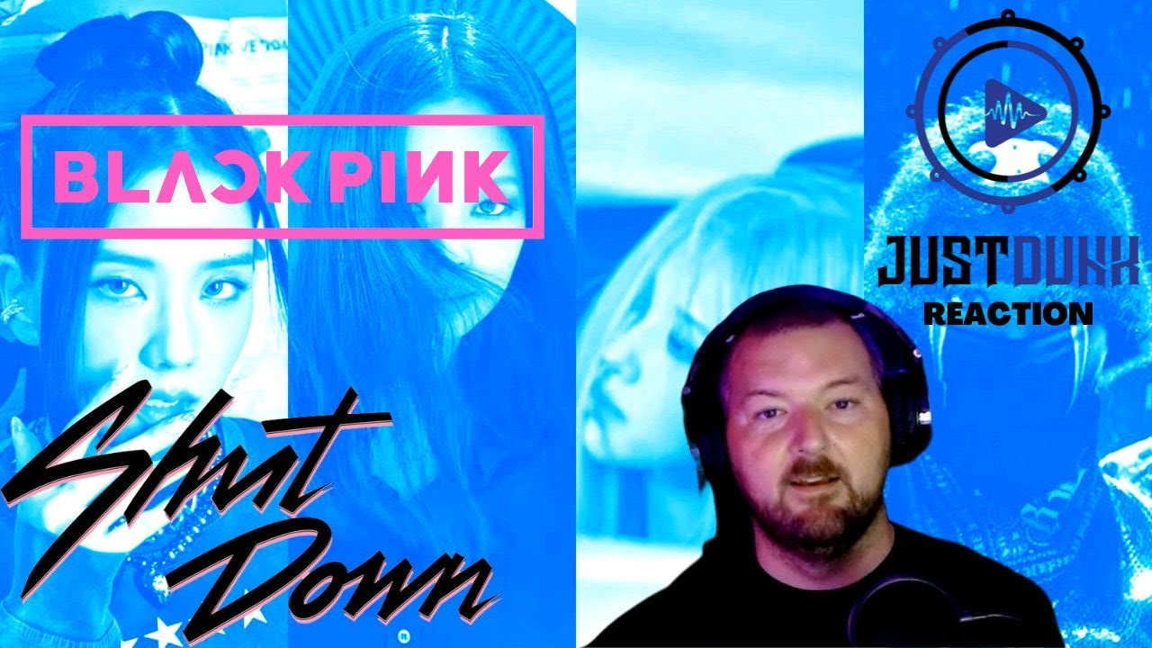 Metal Musician Reacts To K-Pop | BlackPink | ShutDown