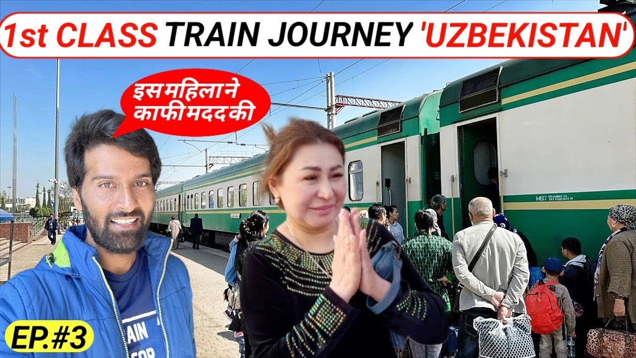 First Class Train Journey In Uzbekistan | Indian In Uzbekistan |