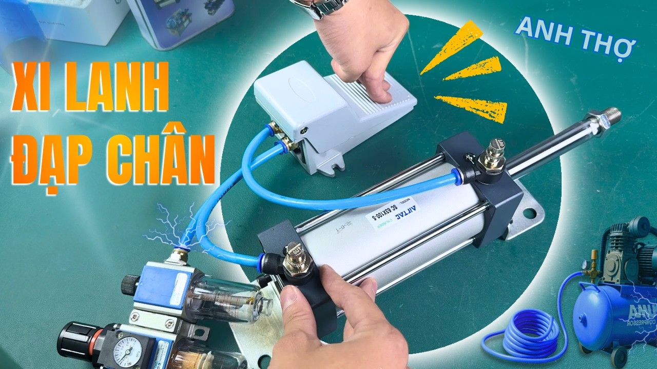 [Xi Lanh Đạp Chân] Lắp đặt bộ Xi lanh khí nén dùng Van đạp chân cho máy ép | Anh Thợ Automation