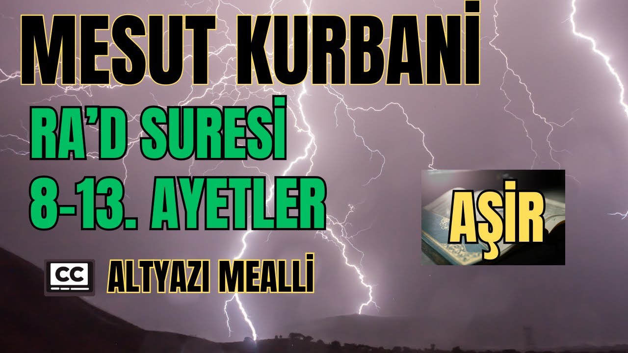 Mesut Kurbani, Ra'd Suresi, 8-13. Ayetler Aşir