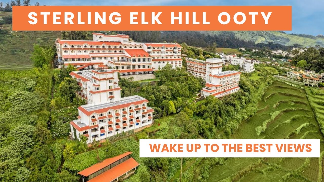 Sterling Elk Hill Ooty | Luxury Resort | Full Tour